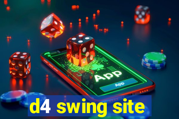 d4 swing site